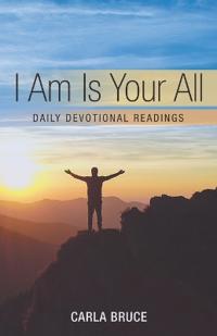 I Am Is Your All