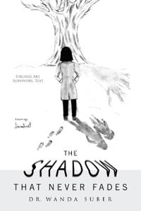 The Shadow That Never Fades