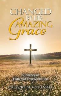 Changed By His Amazing Grace
