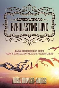 Loved with an Everlasting Love