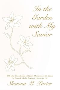In the Garden with My Savior