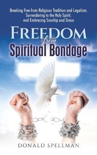 Freedom from Spiritual Bondage