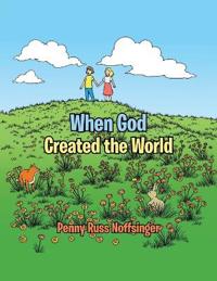 When God Created the World