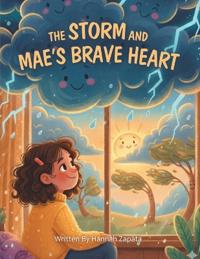 The Storm and Mae's Brave Heart