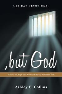 , but God