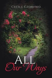 All Our Ways