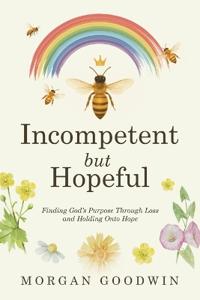 Incompetent but Hopeful