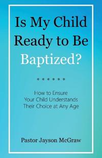 Is My Child Ready to Be Baptized?