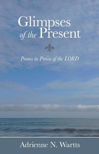 Glimpses of the Present