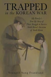 Bokomslag for "Trapped in the Korean War"