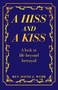 A Hiss and a Kiss