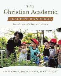 The Christian Academic Leader's Handbook