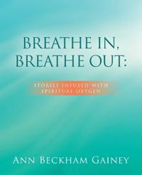 Breathe In, Breathe Out