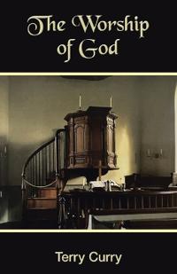 The Worship of God