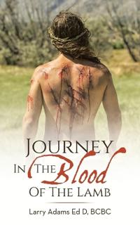 Journey In The Blood Of The Lamb