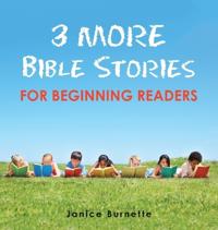 3 More Bible Stories for Beginning Readers
