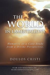 The World in Lamentations
