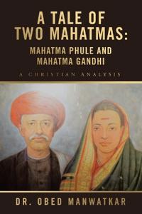 A Tale of Two Mahatmas