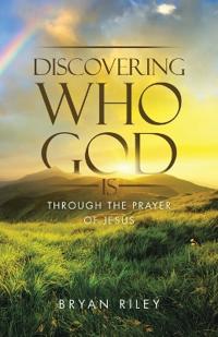 Discovering Who God Is