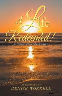 A Life Redeemed!