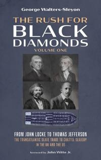 The Rush for Black Diamonds, Volume One
