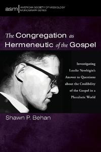 The Congregation as Hermeneutic of the Gospel