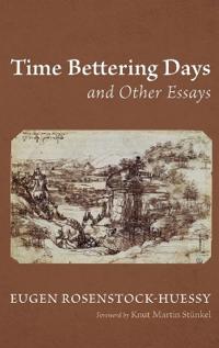 Bokomslag for "Time Bettering Days and Other Essays"
