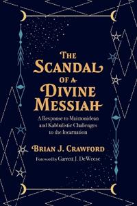 The Scandal of a Divine Messiah