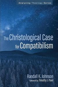 Bokomslag for "The Christological Case for Compatibilism"