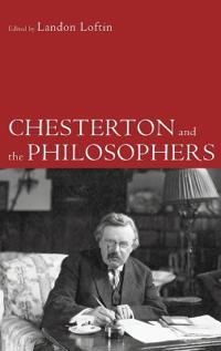 Chesterton and the Philosophers