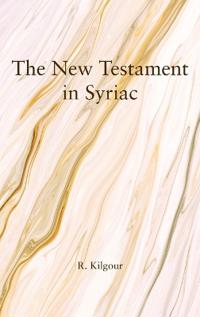 The New Testament in Syriac