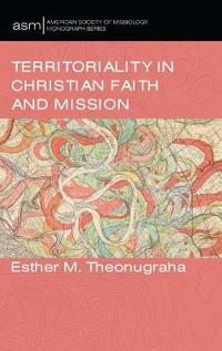 Territoriality in Christian Faith and Mission