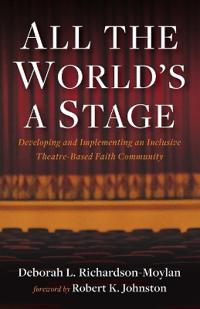 All the World's a Stage