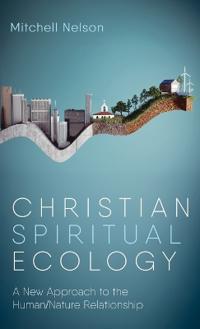 Christian Spiritual Ecology