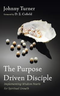 The Purpose Driven Disciple