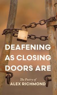 Deafening as Closing Doors Are