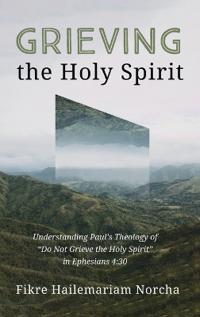 Grieving the Holy Spirit