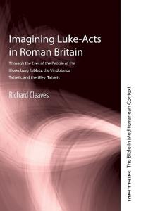 Imagining Luke-Acts in Roman Britain