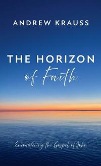 Bokomslag för "The Horizon of Faith"