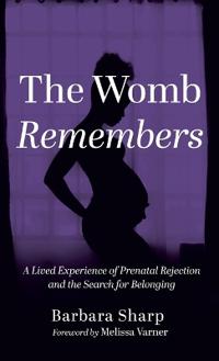 The Womb Remembers