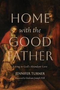 Home with the Good Father