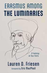 Erasmus Among the Luminaries