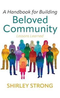 A Handbook for Building Beloved Community