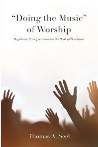 Bokomslag för ""Doing the Music" of Worship"