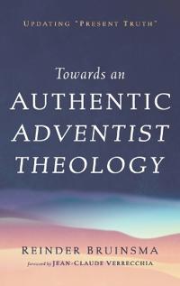 Towards an Authentic Adventist Theology