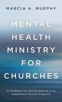 Bokomslag för "Mental Health Ministry for Churches"