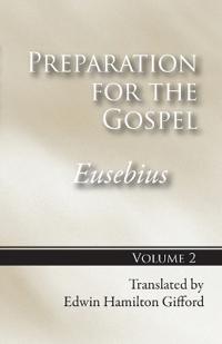 Preparation for the Gospel, Vol. 2