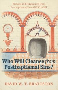 Who Will Cleanse from Postbaptismal Sins?