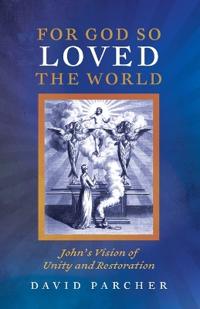 For God So Loved the World