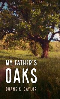My Father's Oaks